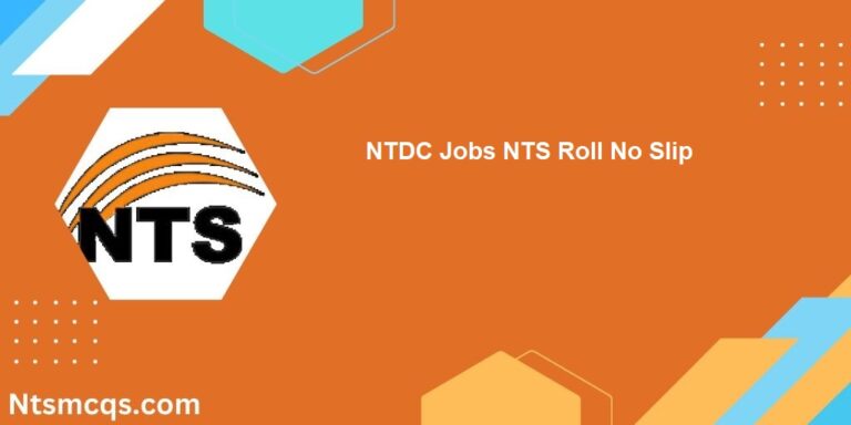 NTDC Jobs NTS Roll No Slip 2025 Download Online 12 NTDC Jobs NTS Roll No Slip 2025 Download Online