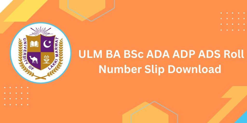ULM Roll Number Slip 2025 Download PDF Online University of Lakki Marwat