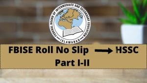 HSSC Federal Board FBISE Roll No Slip 2025 Download By CNIC